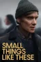 small-things-like-these-2024-layarbulan21